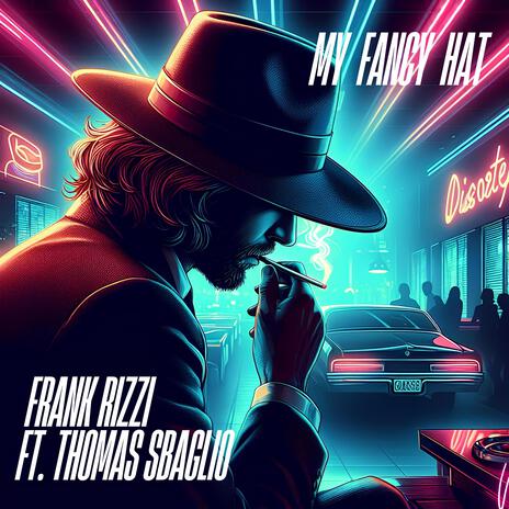 My fancy hat ft. Thomas Sbaglio | Boomplay Music