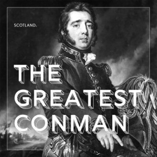The Greatest Conman - Gregor MacGregor’s Invented Nation