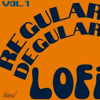 regular degular lofi vol. 1