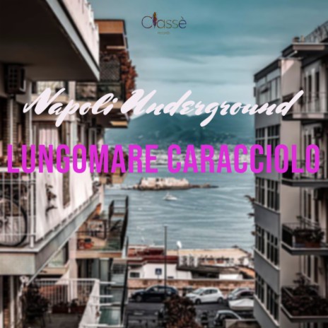 Lungomare Caracciolo | Boomplay Music