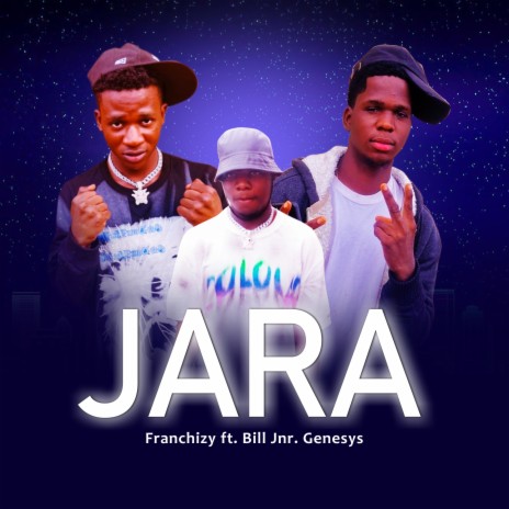 Jara ft. Bill Jnr. Genesys | Boomplay Music