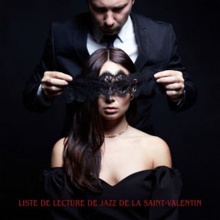 Liste de lecture de jazz de la Saint-Valentin: Musique jazz romantique 2022