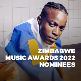 Zimbabwe Music Awards 2022 Nominees