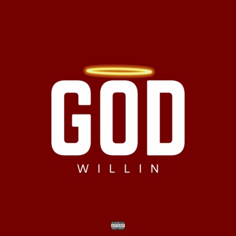 God Willin | Boomplay Music