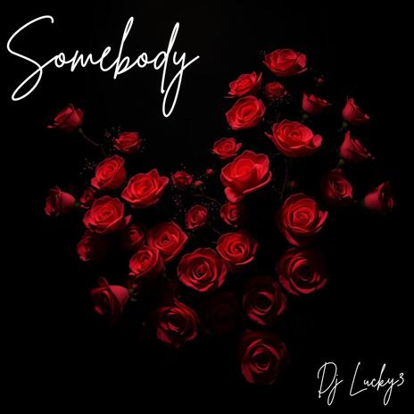 Somebody