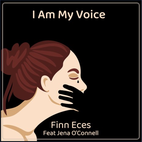 I Am My Voice ft. Jena O'Connell | Boomplay Music