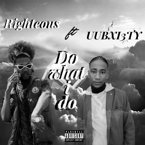 Do What I Do ft. Righteous | Boomplay Music