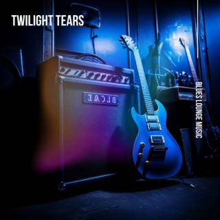 Twilight Tears