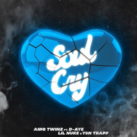Soul Cry ft. D- Aye, Lil Nuke & YSN Trapp | Boomplay Music