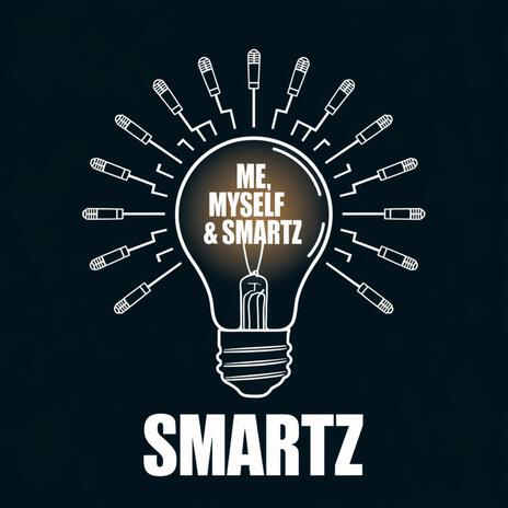 Me, Myself & Smartz | Boomplay Music