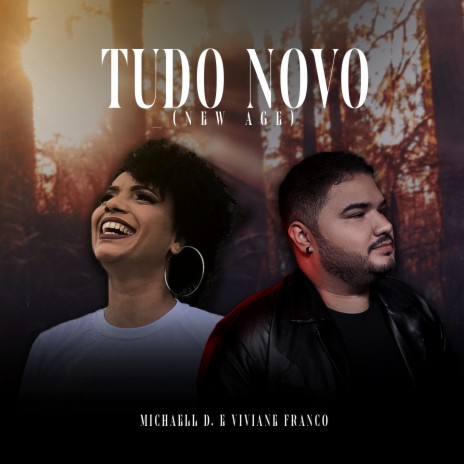 Tudo Novo (New Age) ft. Viviane Franco | Boomplay Music