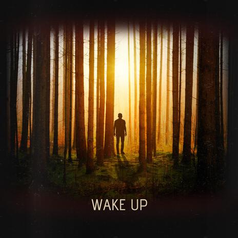 Wake Up | Boomplay Music