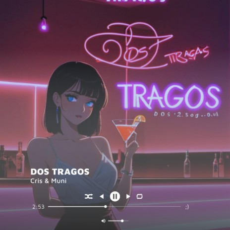 DOS TRAGOS | Boomplay Music