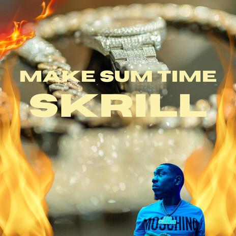 Make Sum Time ft. Sauce Walka & Peso Peso