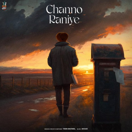 Channo Raniye ft. Aksar | Boomplay Music