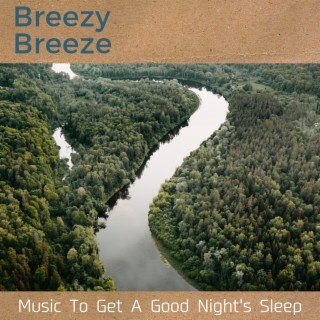 Music to Get a Good Night's Sleep