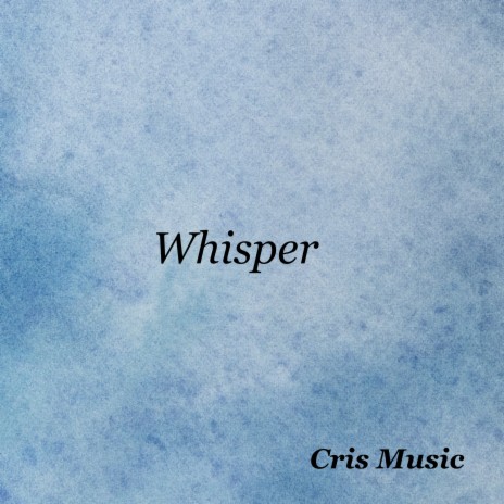 Whisper | Boomplay Music