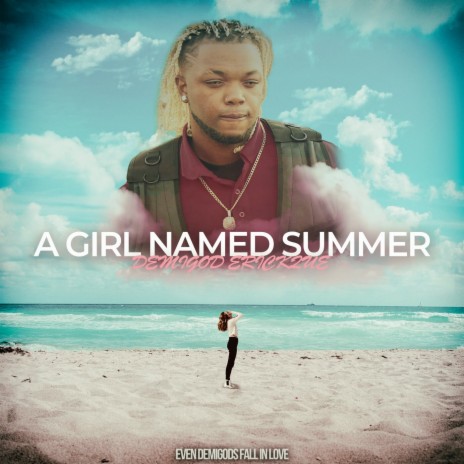 A Girl Named Summer | Boomplay Music