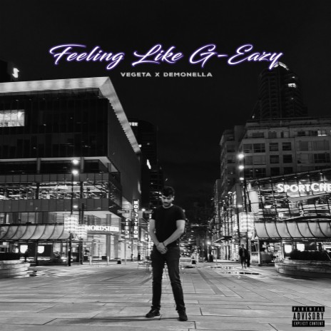 Feeling Like G-EAZY | Boomplay Music