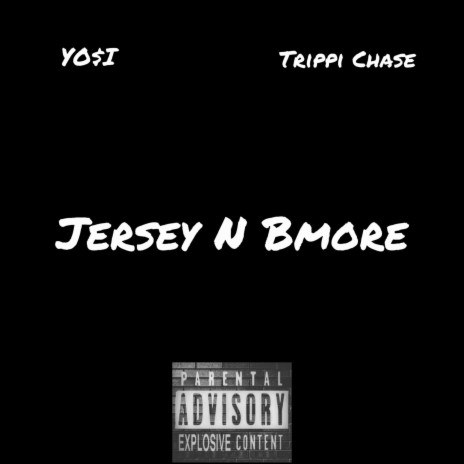 Jersey N Bmore ft. Trippi Chase | Boomplay Music