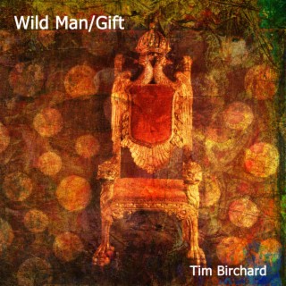 Wild Man / Gift