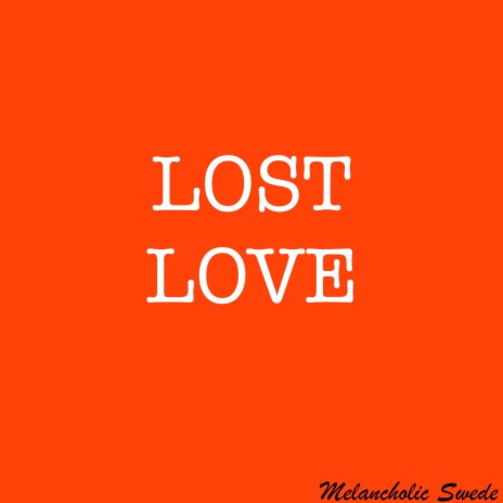 Lost Love | Boomplay Music