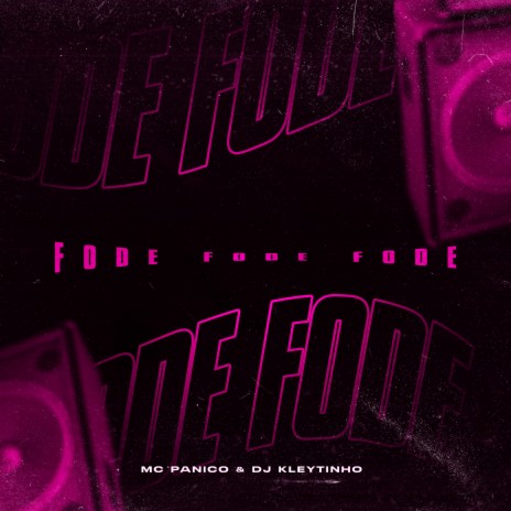 Fode Fode Fode ft. DJ Kleytinho | Boomplay Music