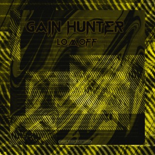 GAIN HUNTER (prod. ELECTROCUTION SOLUTION)