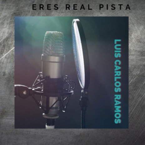 Eres Real Pista | Boomplay Music