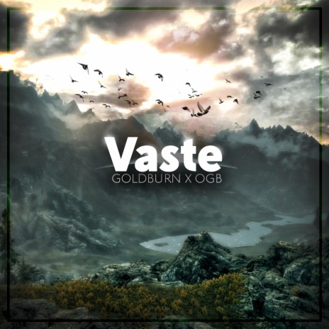 Vaste ft. Goldburn | Boomplay Music