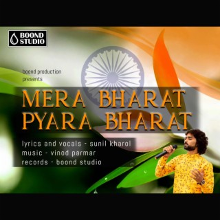 Mera bharat pyara bharat