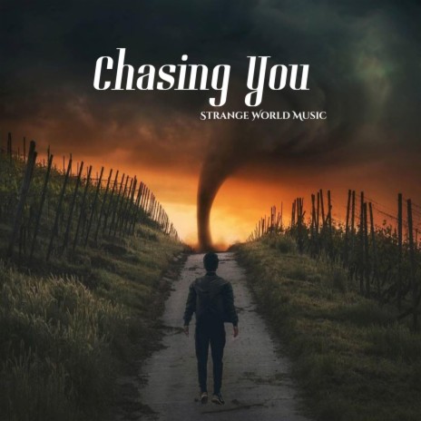 Chasing You