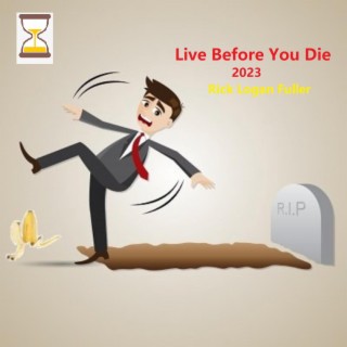 Live Before You Die (2023)