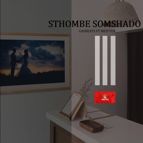 Sthombe Somshado ft. Meitter