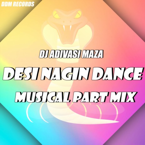 Desi Nagin Dance (Musical Party Mix)