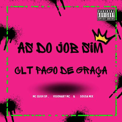 AS DO JOB SIM x CLT PAGO DE GRAÇA ft. Visionary Mc & Mc Guuh SP