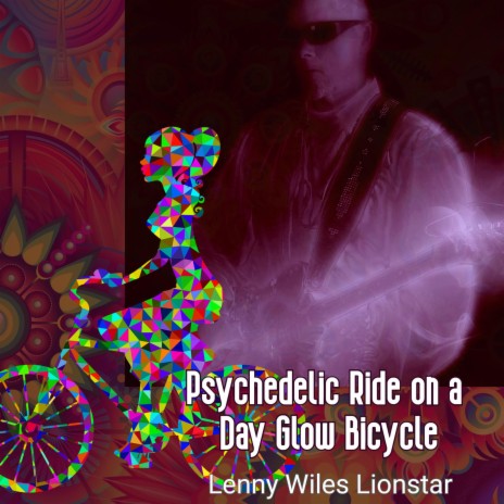 Psychedelic Ride on a Day Glow Bicycle | Boomplay Music