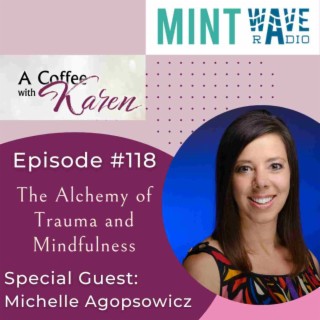 The Alchemy of Trauma and Mindfulness