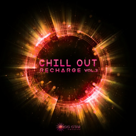 Chill Out Recharge, Vol. 3 (Dj Mix) | Boomplay Music