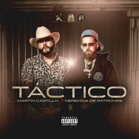 Táctico ft. Herencia de Patrones | Boomplay Music