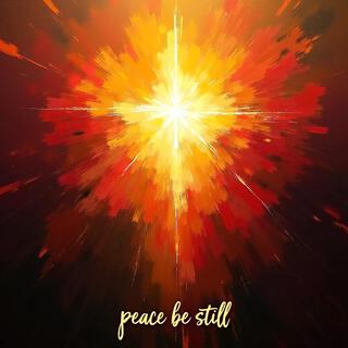 Peace Be Still