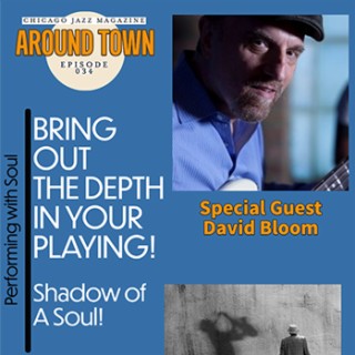 Finding Your Soul as an Artist with Guest David Bloom