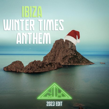 Ibiza Winter Times Anthem (2023 Edit) | Boomplay Music