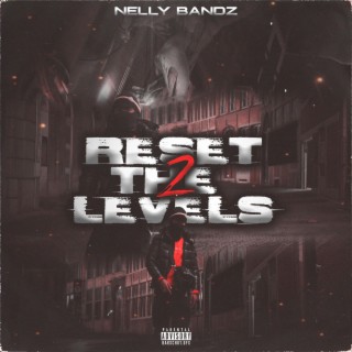 Reset The Levels 2