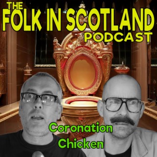 Folk in Scotland - Coronation Chicken