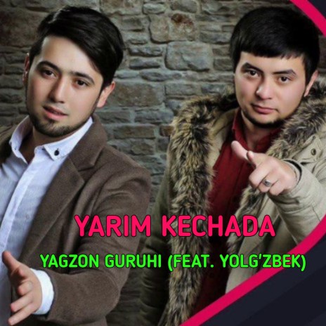 Yarim Kechada ft. Yolg'zbek | Boomplay Music
