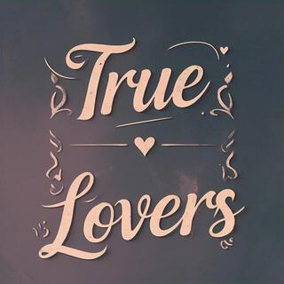 True Lovers