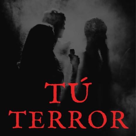 Tu Terror | Boomplay Music