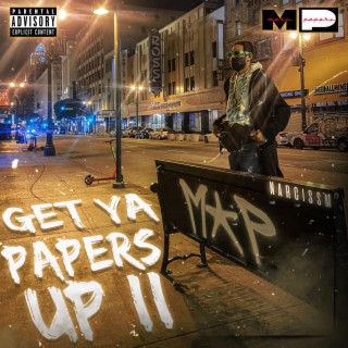 Get Ya Papers Up II (Narcissm Edition)
