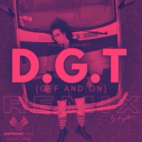 D.G.T (Off and On) (Remix) | Boomplay Music